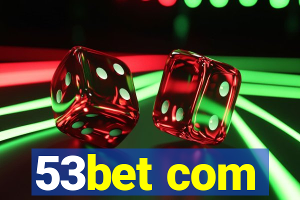 53bet com